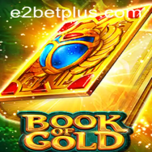 Exploring the Allure of Book of Gold and E2 Bet