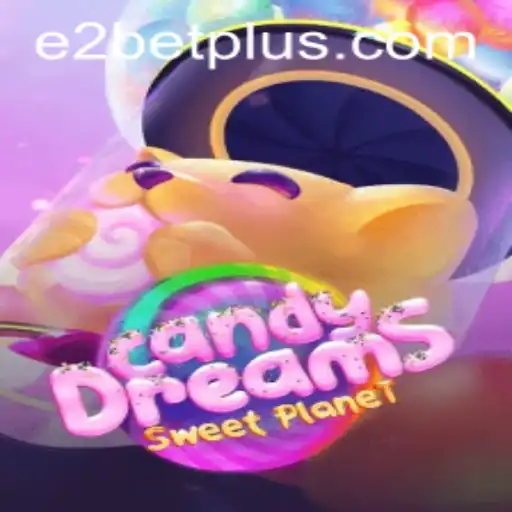 CandyDreams: A Sweet Adventure with E2 Bet