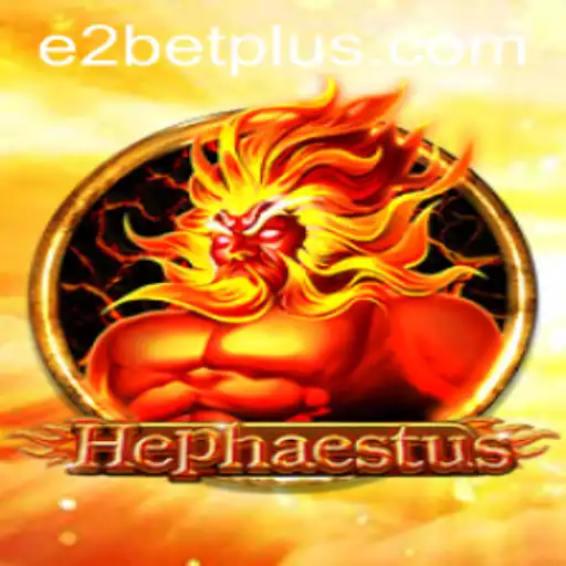 Exploring Hephaestus: A Revolutionary Gaming Experience with E2 Bet