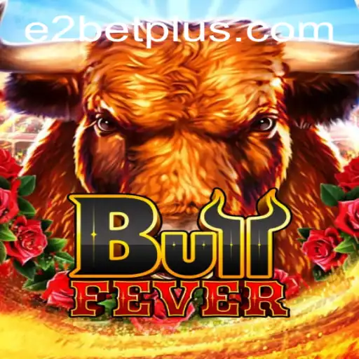 Unveiling BullFever: A Thrilling Gaming Experience with E2 Bet