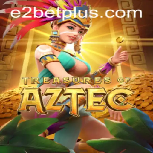 Delve into the Thrilling World of Treasures of Aztec: A Guide to E2 Bet