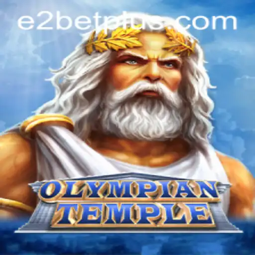 Discover the Thrilling Universe of OlympianTemple and E2 Bet