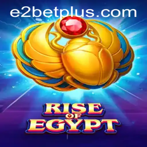 Dive into Ancient Fun with RiseOfEgypt: A Guide to E2 Bet